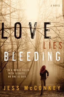 Love Lies Bleeding B008SLDU6O Book Cover