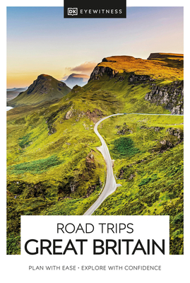 DK Eyewitness Road Trips Great Britain 0241436680 Book Cover