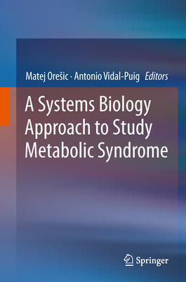 A Systems Biology Approach to Study Metabolic S... 3319010077 Book Cover