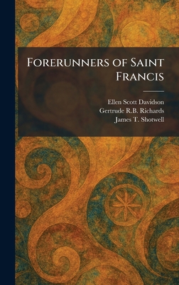 Forerunners of Saint Francis 1025322304 Book Cover