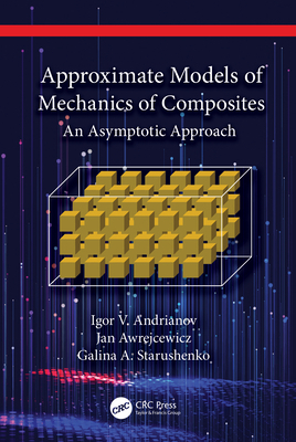 Approximate Models of Mechanics of Composites: ... 1032488301 Book Cover