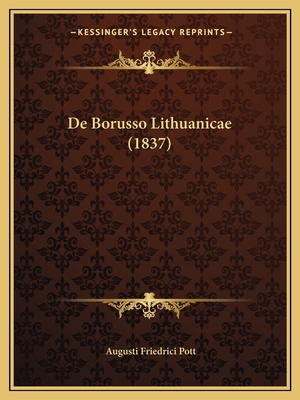 De Borusso Lithuanicae (1837) [Latin] 1166733165 Book Cover