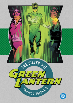Green Lantern: The Silver Age Omnibus Vol. 2 (2... 1799501221 Book Cover