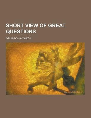 Short View of Great Questions 1230291385 Book Cover