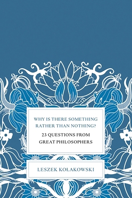 Why Is There Something Rather Than Nothing?: 23... 0465004997 Book Cover