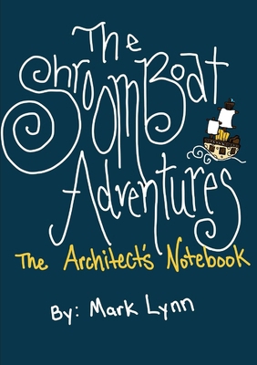 The Shroomboat Adventures: The Architect's Note... 1733467025 Book Cover
