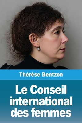 Le Conseil international des femmes [French] 3690822750 Book Cover