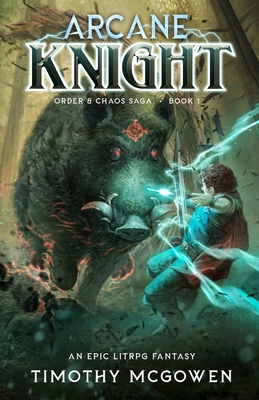 Arcane Knight: A LitRPG Fantasy 1956179119 Book Cover