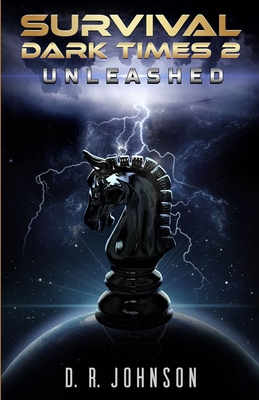 Survival: Dark Times 2: Unleashed B08C8RW6KP Book Cover