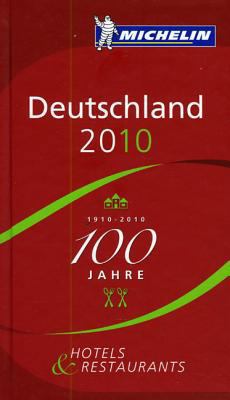 Michelin Guide Deutschland 2010: Hotels & Resta... 2067146777 Book Cover