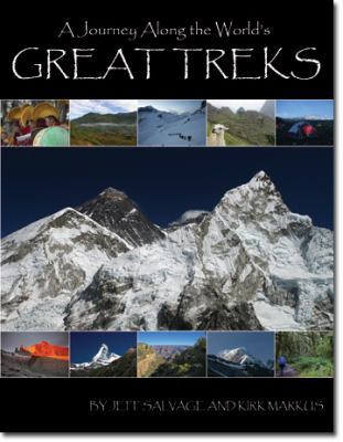 A Journey Along the World's Great Treks 0982710712 Book Cover