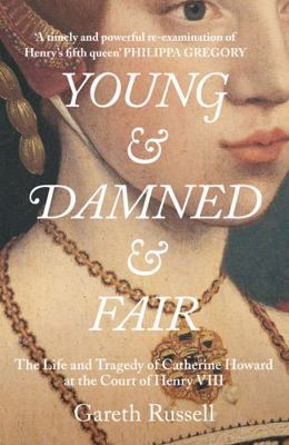 Young and Damned and Fair: The Life and Tragedy... 0008128278 Book Cover