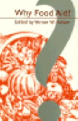 Why Food Aid? 080184472X Book Cover