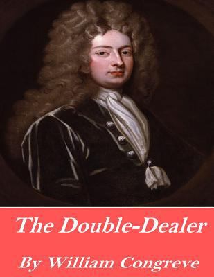 The Double-Dealer 1541358554 Book Cover