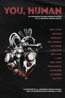 You, Human: An Anthology of Dark Science Fictio... B0F73X8YJJ Book Cover