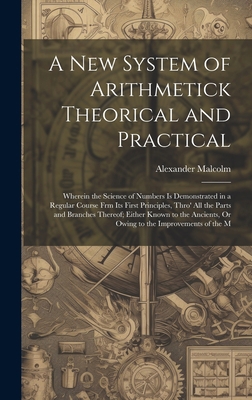 A New System of Arithmetick Theorical and Pract... 1020335548 Book Cover