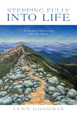Stepping Fully into Life: The Journey of Redisc... 1665760389 Book Cover