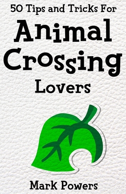 50 Tips and Tricks for Animal Crossing Lovers: ...            Book Cover