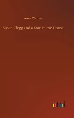 Susan Clegg and a Man in the House 3732644014 Book Cover