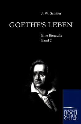 Goethe's Leben [German] 3867413010 Book Cover