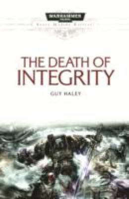 The Death of Integrity (Space Marine Battles) 1849702977 Book Cover