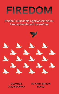 Firedom: Amabali okuzimela ngokwasezimalini kwa... [Xhosa]            Book Cover