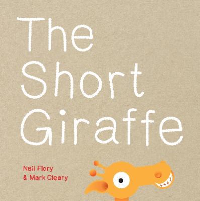 The Short Giraffe 1743315074 Book Cover