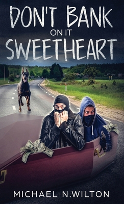 Don't Bank On It Sweetheart 4867474797 Book Cover
