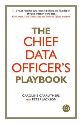 The Chief Data Officer's Playbook 1783302577 Book Cover