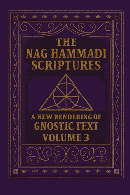 The Nag Hammadi Scriptures: A New Rendering of ... B0FNJQPJZ6 Book Cover