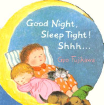 Good Night, Sleep Tight! Shhh... 0679808450 Book Cover