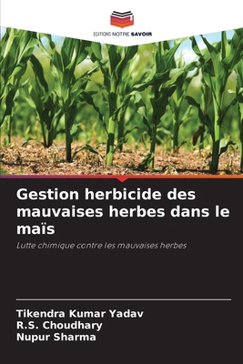 Gestion herbicide des mauvaises herbes dans le ... [French] 6207952766 Book Cover
