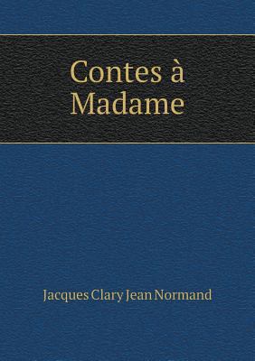 Contes ? Madame [French] 551897731X Book Cover