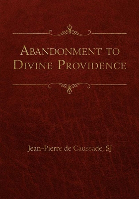 Abandonment to Divine Providence 0819808768 Book Cover