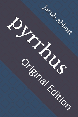 pyrrhus: Original Edition B092PG6HNK Book Cover