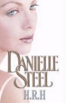 H.R.H. [Hardcover] Steel, Danielle 0593053311 Book Cover