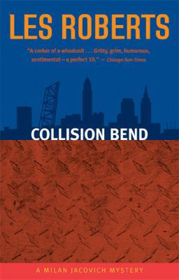 Collision Bend: A Milan Jacovich Mystery 159851007X Book Cover