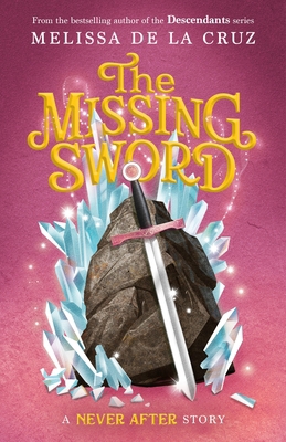 Never After: The Missing Sword 1250346606 Book Cover