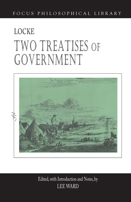 Two Treatises of Government (Focus Philosophica... 1585107972 Book Cover