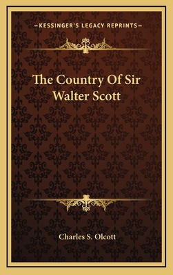 The Country of Sir Walter Scott 1163544736 Book Cover