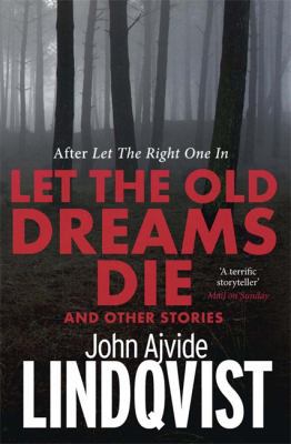 Let the Old Dreams Die 0857385496 Book Cover