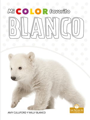 Blanco (White) [Spanish] 1039601022 Book Cover