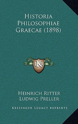 Historia Philosophiae Graecae (1898) [Latin] 1167720032 Book Cover