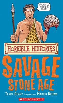 Horrible Histories: Savage Stone Age 0545990416 Book Cover