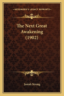 The Next Great Awakening (1902) 1164887548 Book Cover