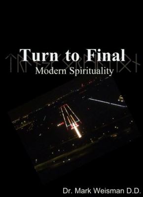 Paperback Turn to Final : Modern Spirituality Book