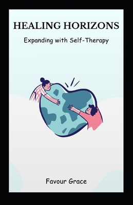 Healing Horizons: Expanding with Self-Therapy            Book Cover