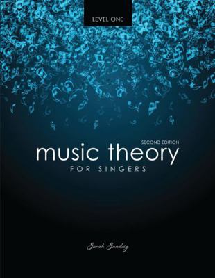 Music Theory for Singers Level One 1524914363 Book Cover