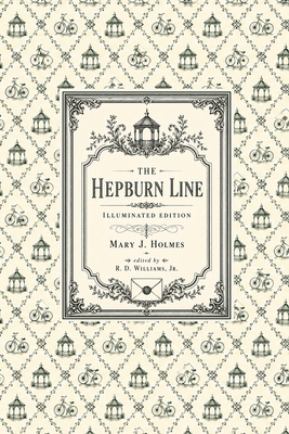 The Hepburn Line: Illuminated Edition B0H2B7Z1BF Book Cover