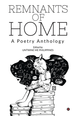 Remnants of Home: A Poetry Anthology 1648057136 Book Cover